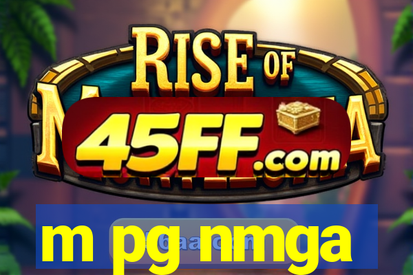 m pg nmga